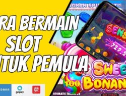 Tutorial Bermain Slot Online Untuk Pemula Terbaru 2023, 100% Maxwin !!!